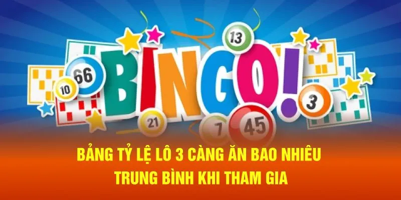 Theo dõi bảng tỷ lệ lô 3 càng ăn bao nhiêu trung bình