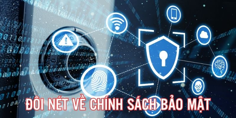 Tìm hiểu sơ lược về chính sách bảo mật tại Kubet