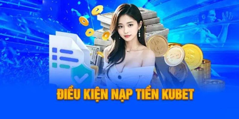 Điều kiện để giúp nạp tiền nhanh chóng